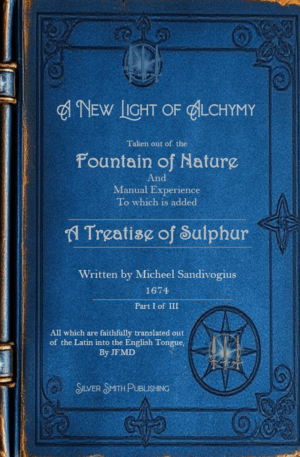 A New Light to Alchemy - Treatise of Sulphur