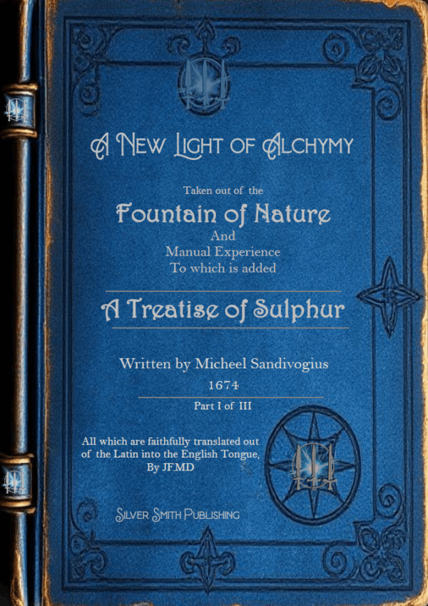 A New Light to Alchemy - Treatise of Sulphur
